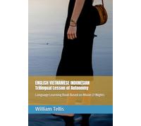 ENGLISH VIETNAMESE INDONESIAN Trilingual Lesson of Autonomy: Language Learning Book Based on Movie 27 Nights