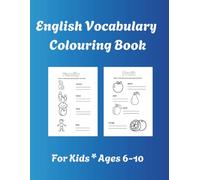ENGLISH VOCABULARY Colouring Book, age 6-10: Learn Daily English Words through Colouring