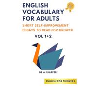 English Vocabulary for Adults: Short Self-Improvement Essays to Read for Growth