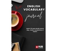 English Vocabulary Journal: Learn new words everyday, make English a habit!
