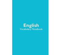English Vocabulary Notebook: Language Journal with simple, blue and teal notebook cover with 120 blank, lined pages.