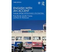 English with an Accent: Language, Ideology, and Discrimination in the United States