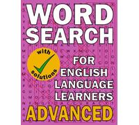 English Word Search Puzzles for Advanced Learners: 36 Themed Puzzles to Expand Your Vocabulary