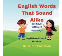 English Words That Sound Alike: English to French Version: 1