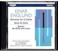Englund: Concerto for 12 Cellos; Suite for Cello; Sonata for Cello and Piano
