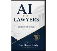 Engr Ghulam Habib AI For Lawyers (Tascabile)