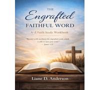 Engrafted Faithful Word: A-Z Faith Study Workbook