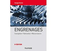 Engrenages: Conception, fabrication, mise en oeuvre
