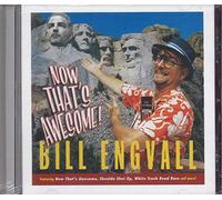 Engvall, Bill - Now That'S Awesome