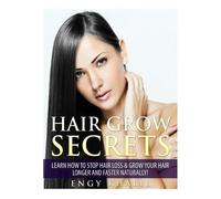 Engy M Khalil Hair Grow Secrets - Third Edition (Tascabile)