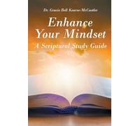 Enhance Your Mindset: A Scriptural Study Guide