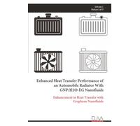 Enhanced Heat Transfer Performance of an Automobile Radiator With GNP/H2O-EG Nanofluids: Enhancement in Heat Transfer with Graphene Nanofluids
