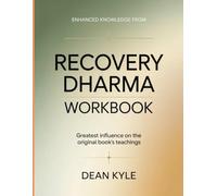 Enhanced Knowledge From Recovery Dharma: Greatest influence on the original book's teachings