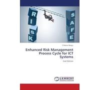 Enhanced Risk Management Process Cycle for ICT Systems: 2nd Edition