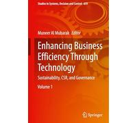 Enhancing Business Efficiency Through Technology: Sustainability, CSR, and Governance