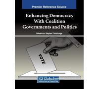 Enhancing Democracy With Coalition Governments and Politics (Tascabile)