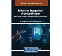 Enhancing Engagement With Gamification: Education, Business, and Hea (Tascabile)