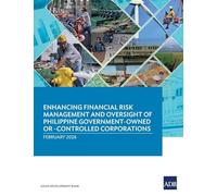 Enhancing Financial Risk Management and Oversight of Philippine Government-Owned or -Controlled Corporations