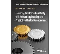 Enhancing Life Cycle Reliability with Robust Engineering and Predictive Health Management