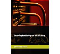 Enhancing Road Safety and Toll Efficiency
