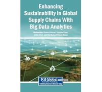Enhancing Sustainability in Global Supply Chains With Big Data Analytics