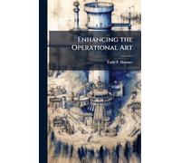 Enhancing the Operational Art