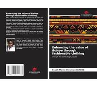 Enhancing the value of Boloye through fashionable clothing: through the textile design process