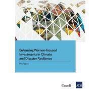Enhancing Women-Focused Investments in Climate and Disaster Resilien (Tascabile)