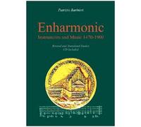 Enharmonic instruments and music (1470-1900). Con CD Audio