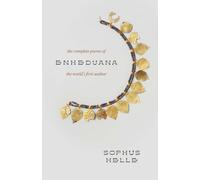 Enheduana: The Complete Poems of the World's First Author