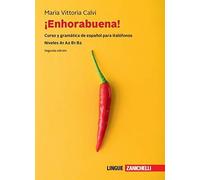 Enhorabuena Curso y gramática de español para italófonos. Niveles B1 B2. Con...