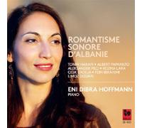 Eni Dibra Hoffmann: Romantisme Sonore D'Albanie - AA.VV. (Audio Cd)