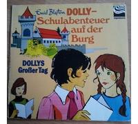 Enid Blyton - Dolly - Schulabenteuer Auf Der Burg - Dollys Großer Tag