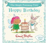 Enid Blyton Enid Blyto The Magic Faraway Tree: Happy Birthda (Libro di cartone)
