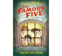 Enid Blyton Famous Five: Five Get Into Trouble (Tascabile) Famous Five