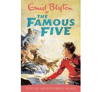 Enid Blyton Famous Five: Five Go Adventuring Again (Tascabile) Famous Five