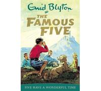 Enid Blyton Famous Five: Five Have A Wonderful Time (Tascabile) Famous Five
