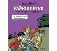 Enid Blyton Famous Five Graphic Novel: Five Get Into Trouble (Tascabile)