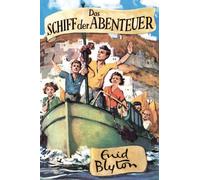 Enid Blyton Julia Weisenberger Das Schiff der Abenteuer (Copertina rigida)