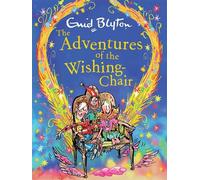 Enid Blyton The Adventures of the Wishing-Chair Deluxe Editio (Copertina rigida)