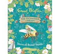 Enid Blyton The Enchanted Library: Stories of Animal Secrets (Copertina rigida)