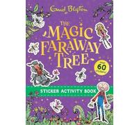 Enid Blyton The Magic Faraway Tree: The Magic Faraway Tree Sticker A (Tascabile)