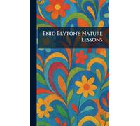 Enid Blyton's Nature Lessons