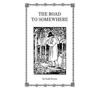 Enid Dinnis The Road to Somewhere (Tascabile)