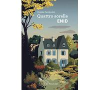 Enid. Quattro sorelle
