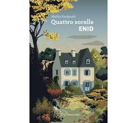 Enid. Quattro sorelle