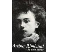 Enid Starkie Arthur Rimbaud (Tascabile)