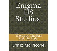 Enigma H8 Studios: Ennio Morricone