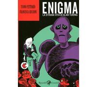 Enigma. La strana vita di Alan Turing