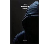 Enigma of trading: Next level of trading mastery